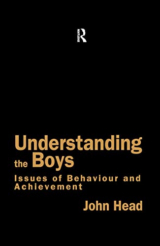 Stock image for Understanding the Boys : Issues of Behaviour and Achievement for sale by Better World Books: West