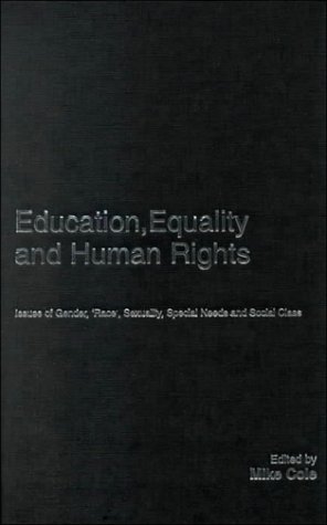 9780750708760: Education, Equality and Human Rights: Issues of Gender, Race, Sexuality, Special Needs and Social Class
