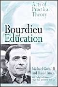 Stock image for Bourdieu and Education: Acts of Practical Theory for sale by Windows Booksellers