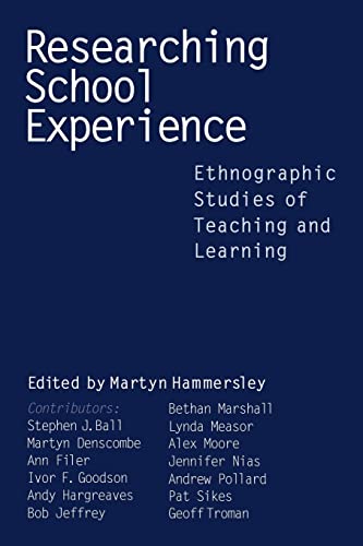 Imagen de archivo de Researching School Experience: Explorations of Teaching and Learning a la venta por WorldofBooks