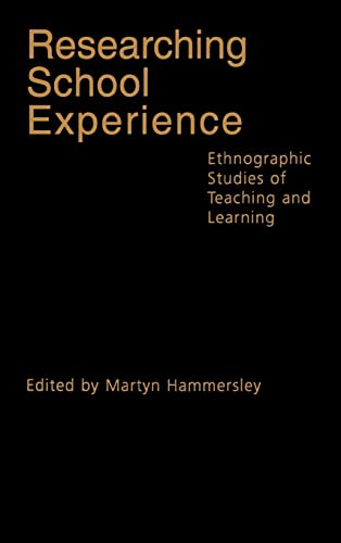 9780750709156: Researching School Experience: Explorations of Teaching and Learning