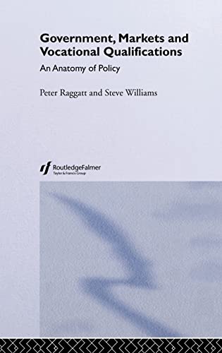 Stock image for Government, Markets and Vocational Qualifications: An Anatomy of Policy for sale by Zubal-Books, Since 1961