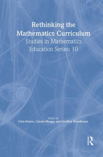 Stock image for Rethinking the Mathematics Curriculum (Studies in Mathematics Education) for sale by Chiron Media