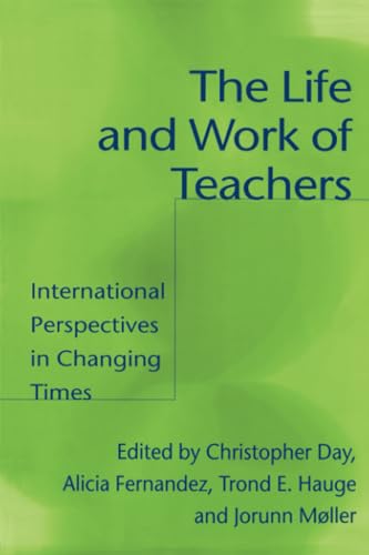 Stock image for The Life and Work of Teachers: International Perspectives in Changing Times for sale by Chiron Media