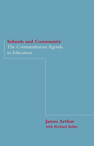 Stock image for Schools and Community: The Communitarian Agenda in Education for sale by Blackwell's