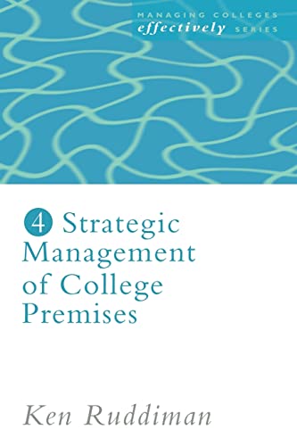 Stock image for Strategic Management of College Premises (Managing Colleges Effectively) for sale by Chiron Media