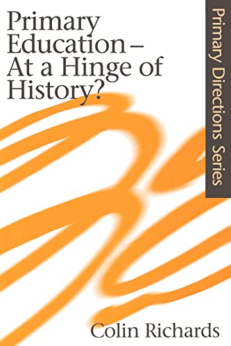 Beispielbild fr Primary Education at a Hinge of History (Primary Directions Series) zum Verkauf von Chiron Media