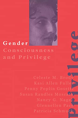 9780750709989: Gender Consciousness and Privilege