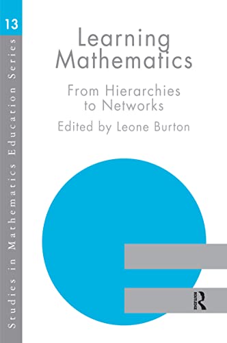 9780750710091: Learning Mathematics: From Hierarchies to Networks: 13 (Studies in Mathematics Education)