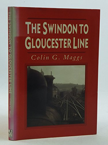 The Swindon to Gloucester Line