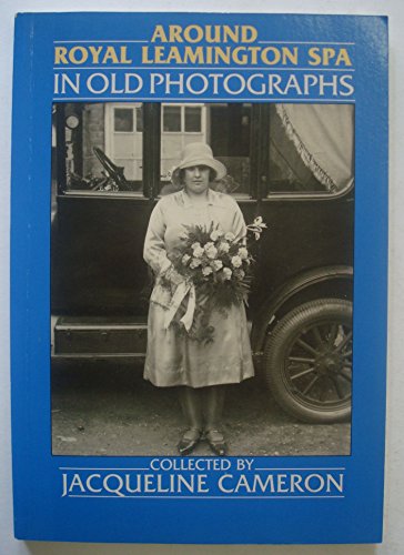 Imagen de archivo de Around Leamington Spa (Britain in Old Photographs) a la venta por MusicMagpie