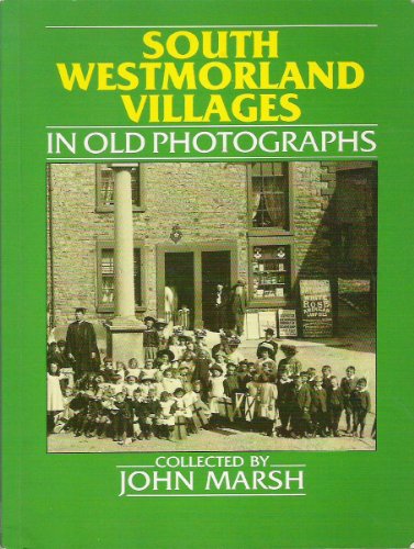 South Westmorland Villages in Old Photographs