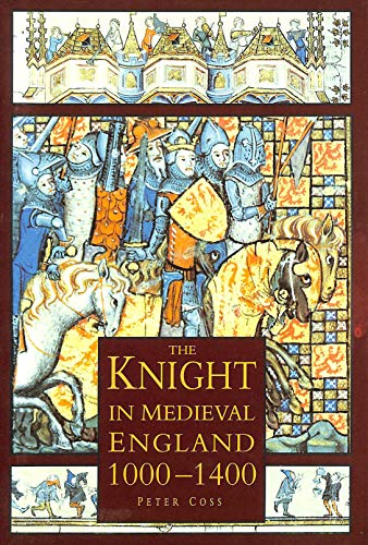 Imagen de archivo de The Knight in Medieval England 1000-1400 a la venta por Goodwill Books