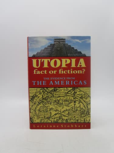 9780750900775: Utopia: Fact or Fiction? : The Evidence from the Americas