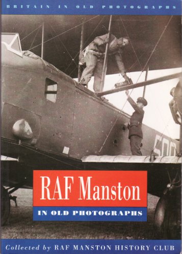 Stock image for RAF Manston in Old Photographs for sale by WorldofBooks