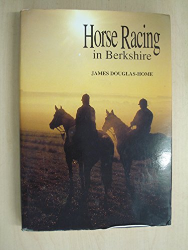 Imagen de archivo de Horse Racing in Berkshire a la venta por J. and S. Daft