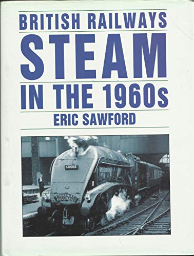Beispielbild fr British Railways Steam in the 1960's (Transport/Railway) zum Verkauf von AwesomeBooks