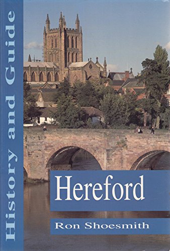 Stock image for Hereford: History and Guide for sale by Salsus Books (P.B.F.A.)