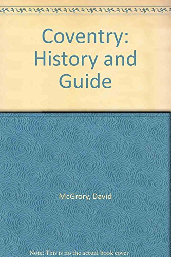 Stock image for Coventry: History and Guide for sale by WorldofBooks