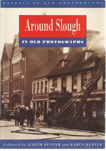 Imagen de archivo de Around Slough in Old Photographs (Britain in Old Photographs) a la venta por WorldofBooks