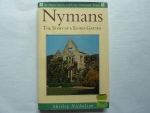 Stock image for Nymans: The Story of a Sussex Garden for sale by WorldofBooks