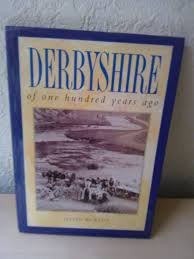9780750902168: Derbyshire of One Hundred Years Ago