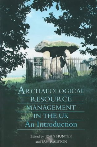 Beispielbild fr Archaeological Resource Management in the UK: An Introduction (Archaeology S.) zum Verkauf von AwesomeBooks