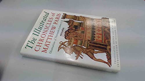 Stock image for The Illustrated Chronicles of Matthew Paris : Observations of Thirteenth-Century Life for sale by Better World Books