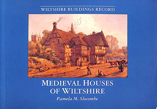 Imagen de archivo de Medieval Houses of Wiltshire (Wiltshire Buildings Record) a la venta por WorldofBooks