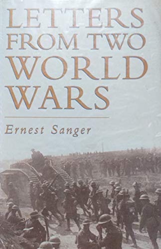 Stock image for LETTERS FROM TWO WORLD WARS. A Social History of English Attitudes to War 1914-45. for sale by CHARLES BOSSOM