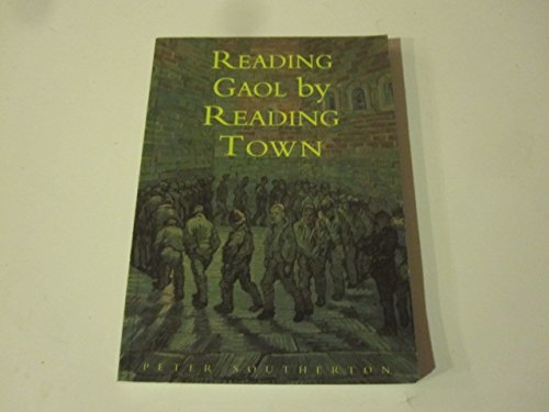 Beispielbild fr READING GAOL BY READING TOWN zum Verkauf von Le-Livre