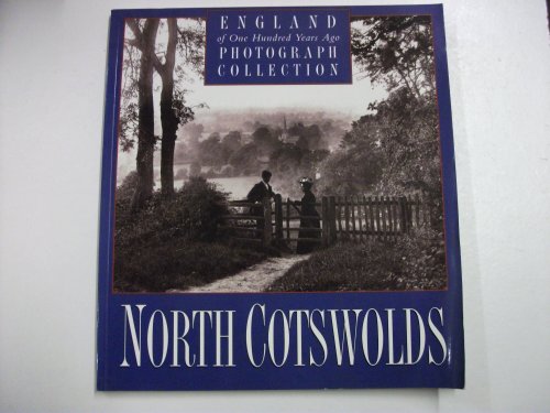 Beispielbild fr North Cotswolds of One Hundred Years Ago: Photographic Collection zum Verkauf von Reuseabook