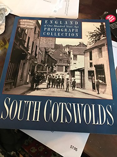 Beispielbild fr South Cotswolds of One Hundred Years Ago: Photographic Collection zum Verkauf von WorldofBooks