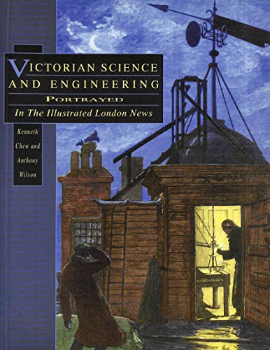 Stock image for Victorian Science and Engineering: Portrayed in the Illustrated London News for sale by MusicMagpie