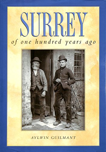 Beispielbild fr Surrey of One Hundred Years Ago zum Verkauf von WorldofBooks