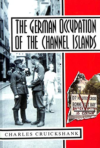 Stock image for The German Occupation of the Channel Islands (Military Series) for sale by AwesomeBooks