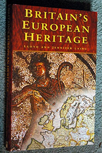 Imagen de archivo de Britain's European Heritage a la venta por SAVERY BOOKS