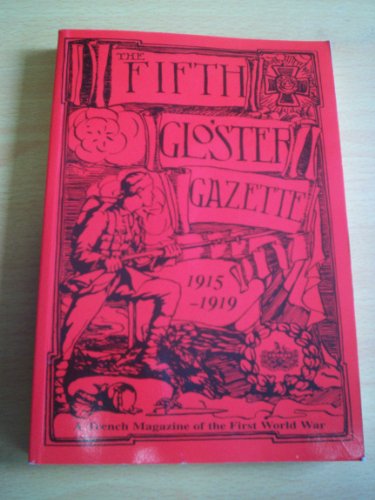 Stock image for The Fifth Gloster Gazette 1915-1919 for sale by Babushka Books & Framers