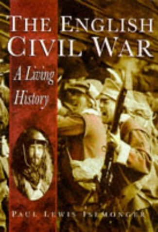 Beispielbild fr The English Civil War: A Living History (Sutton History Paperbacks) zum Verkauf von WorldofBooks