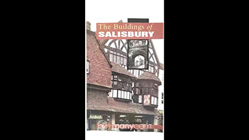 9780750905633: The Buildings of Salisbury