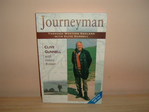 Imagen de archivo de Journeyman Through Western England with Clive Gunnell a la venta por The London Bookworm