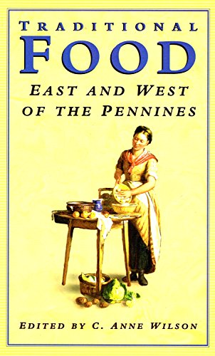 Stock image for Traditional Food East and West of the Pennines for sale by Better World Books: West