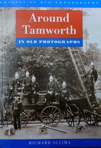 Beispielbild fr Tamworth in Old Photographs (Britain in Old Photographs) zum Verkauf von WorldofBooks