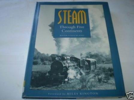 Beispielbild fr Steam Through Five Continents (Transport/Railway) zum Verkauf von WorldofBooks