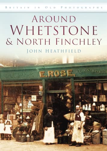 Beispielbild fr Around Whetstone & North Finchley zum Verkauf von WorldofBooks