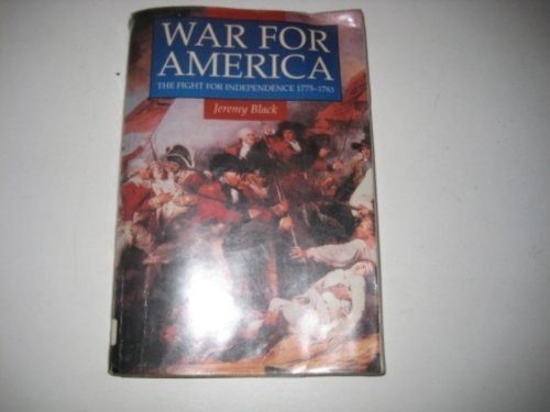 9780750906753: War for America: The Fight for Independence, 1775-83 (Illustrated History Paperbacks)