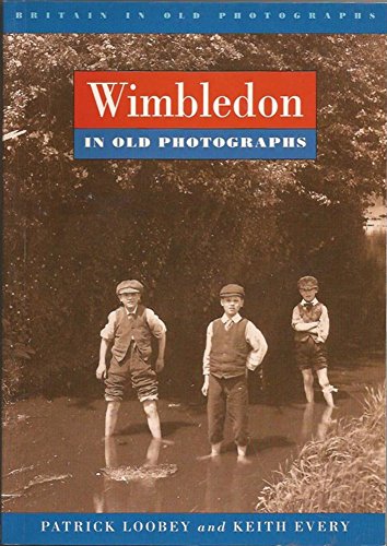 Stock image for Wimbledon in Old Photographs for sale by best books