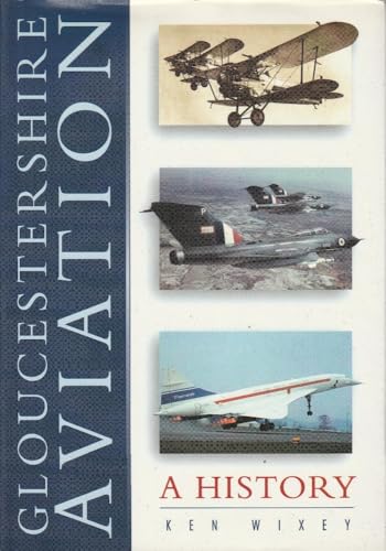 Imagen de archivo de Gloucestershire Aviation: A History a la venta por WorldofBooks