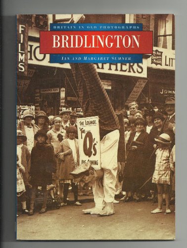 Stock image for Bridlington in Old Photographs (Britain in Old Photographs) for sale by WorldofBooks