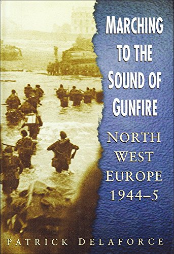 Stock image for Marching to the Sound of Gunfire (Military series) for sale by WorldofBooks